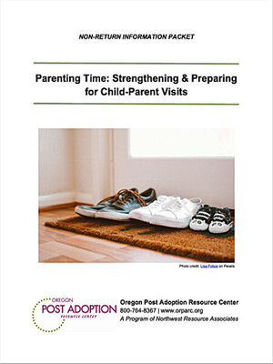 cover image of Parenting Time: Strengthening and Preparing for Child-Parent Visits